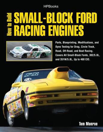 Couverture du livre « How to Build Small-Block Ford Racing Engines HP1536 » de Monroe Tom aux éditions Penguin Group Us