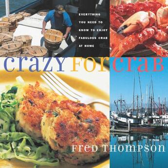 Couverture du livre « Crazy for Crab » de Thompson Fred aux éditions Harvard Common Press