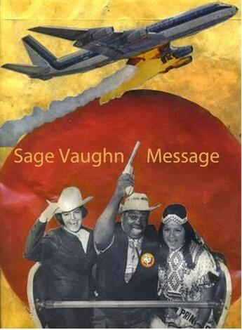 Couverture du livre « Sage vaughn message » de Vaughn Sage aux éditions Gingko Press