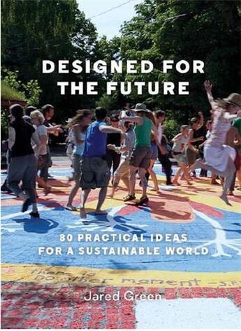 Couverture du livre « Designed for the future » de Green Jared aux éditions Princeton Architectural