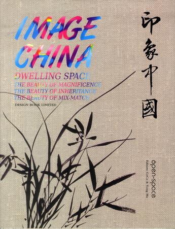 Couverture du livre « Image China ; dwelling space » de  aux éditions Design Media