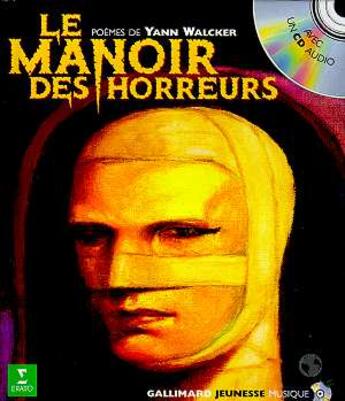 Couverture du livre « Le manoir des horreurs (livre-cd) » de Yann Walcker aux éditions Gallimard-jeunesse