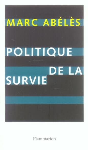 Couverture du livre « Politique de la survie » de Marc Abeles aux éditions Flammarion