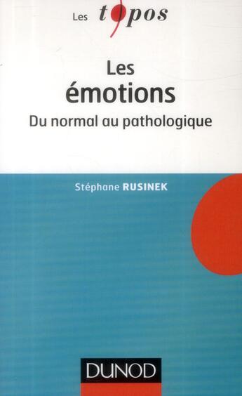 Couverture du livre « Les émotions » de Stephane Rusinek aux éditions Dunod