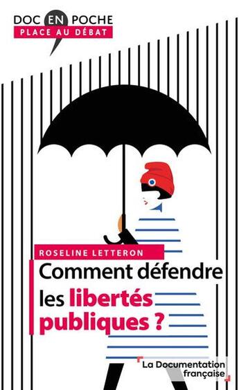 Couverture du livre « Comment défendre les libertés publiques ? » de Roseline Letteron aux éditions Documentation Francaise