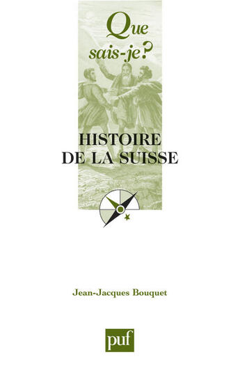 Couverture du livre « Histoire de la suisse (5e ed) (5e édition) » de Jean-Jacques Bouquet aux éditions Que Sais-je ?