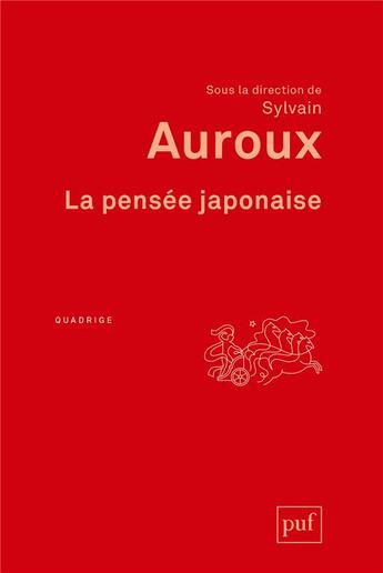 Couverture du livre « La pensée japonaise » de Sylvain Auroux aux éditions Puf