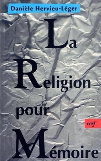 Couverture du livre « La religion pour memoire » de Hervieu-Leger D. aux éditions Cerf