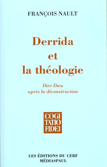 Couverture du livre « Derrida et la theologie » de FranÇois Nault aux éditions Cerf