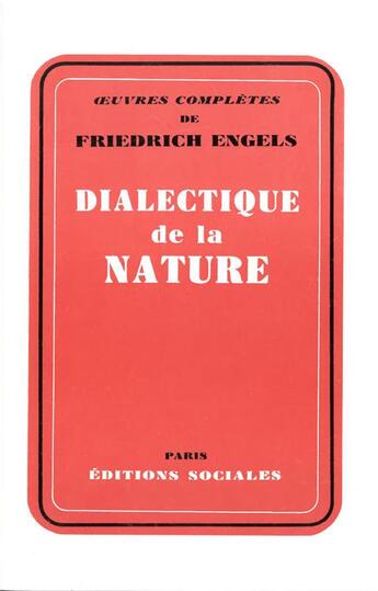 Couverture du livre « Dialectique de la nature » de Friedrich Engels aux éditions Editions Sociales