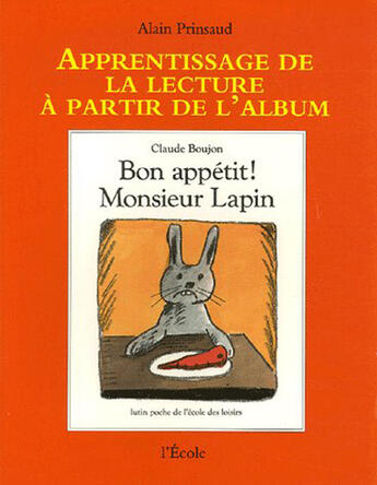 Couverture du livre « Apprentissage bon appetit mr lapin » de Prinsaud Alain / Bou aux éditions Ecole Des Loisirs