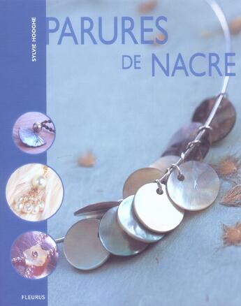 Couverture du livre « Parures de nacre » de Sylvie Hooghe aux éditions Mango