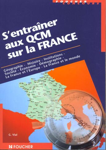 Couverture du livre « S'Entrainer Aux Qcm Sur La France Aux Concours Administratifs » de Gerard Vial aux éditions Foucher