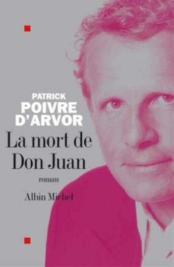 Couverture du livre « La Mort de Don Juan » de Patrick Poivre D'Arvor aux éditions Albin Michel