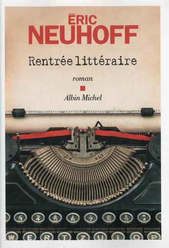 Couverture du livre « Rentrée littéraire » de Eric Neuhoff aux éditions Albin Michel