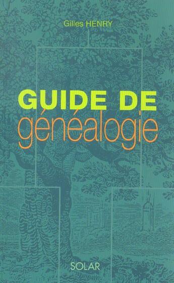 Couverture du livre « Guide De Genealogie » de Gilles Henry aux éditions Solar