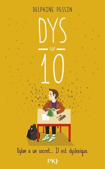 Couverture du livre « Dys sur dix » de Delphine Pessin aux éditions Pocket Jeunesse
