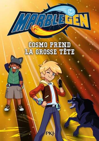 Couverture du livre « Marblegen t.3 ; Cosmo prend la grosse tête » de Michel Leydier et Nicolas Chretien aux éditions Pocket Jeunesse