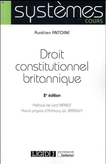 Couverture du livre « Droit constitutionnel britannique (2e édition) » de Aurelien Antoine aux éditions Lgdj