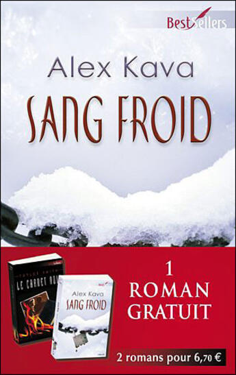 Couverture du livre « Sang froid ; le carnet noir » de Alex Kava et Taylor Smith aux éditions Harlequin