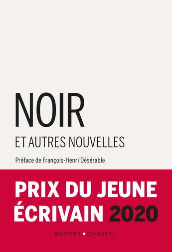 Couverture du livre « Noir ; et autres nouvelles » de  aux éditions Buchet Chastel