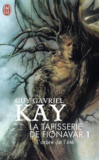 Couverture du livre « La tapisserie de fionavar - t01 - l'arbre de l'ete » de Guy Gavriel Kay aux éditions J'ai Lu