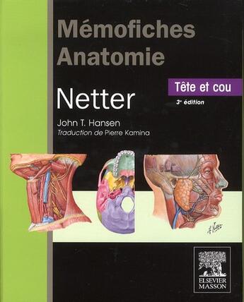 Couverture du livre « Mémofiches anatomie Netter ; tête et cou (3e édition) » de J.T Hansen et F Netter aux éditions Elsevier-masson