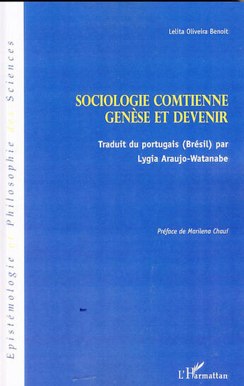 Couverture du livre « Sociologie comtienne ; genèse et devenir » de Lelita Oliveira Benoit aux éditions L'harmattan