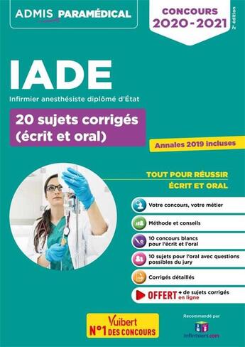 Couverture du livre « Concours IADE, infirmier anesthésiste diplômé d'Etat ; 20 sujets corrigés (écrit et oral) (édition 2020/2021) » de Mathieu Besselievre aux éditions Vuibert