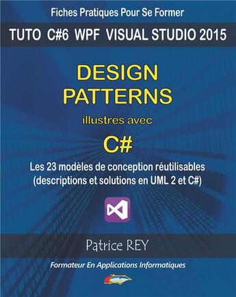 Couverture du livre « Design patterns illustres avec c# » de Patrice Rey aux éditions Books On Demand