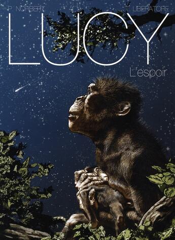 Couverture du livre « Lucy, l'espoir » de T Liberatore et Norbert aux éditions Capitol