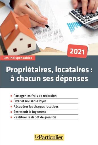 Couverture du livre « Propriétaires, locataires à chacun ses dépenses (8e édition) » de Le Particulier Editions aux éditions Le Particulier