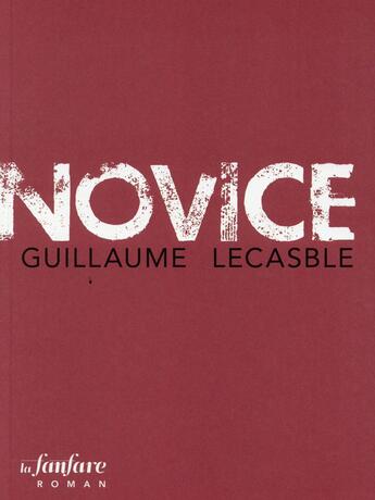 Couverture du livre « Novice » de Guillaume Lecasble aux éditions La Fanfare