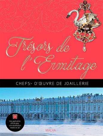 Couverture du livre « Trésors de l'Ermitage ; chefs-d'oeuvre de joaillerie » de  aux éditions Macha Publishing