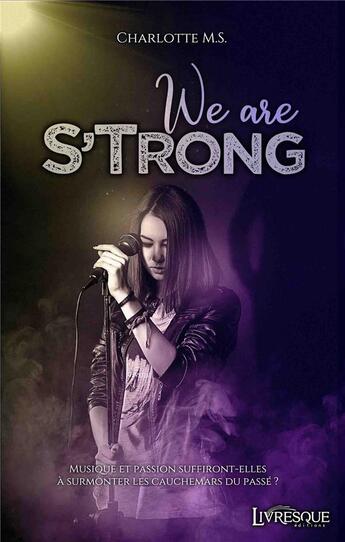 Couverture du livre « We are s'trong » de Charlotte M.S. aux éditions Livresque