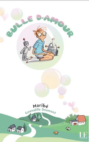 Couverture du livre « Bulles d'amour » de Maribe aux éditions Lilys