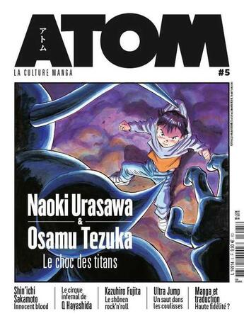 Couverture du livre « Atom n.5 ; Naoki Urasawa et Osamu Tezuka, le choc des titans » de  aux éditions Custom Publishing