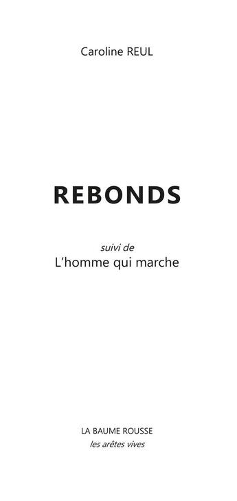 Couverture du livre « Rebonds » de Reul Caroline aux éditions La Baume Rousse