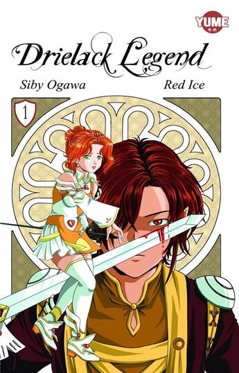 Couverture du livre « Drielack Legend Tome 1 : Tome 1 » de Siby Ogawa aux éditions Yume