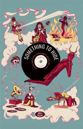 Couverture du livre « Something to Hide : Exploration des messages cachés du rock » de Johann Guyot aux éditions Blouson Noir