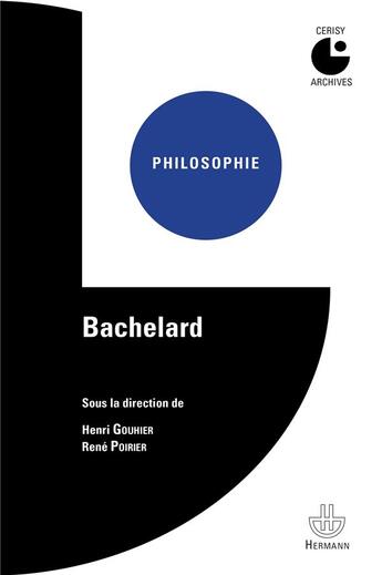 Couverture du livre « Bachelard » de Henri Gouhier et Rene Poirier aux éditions Hermann