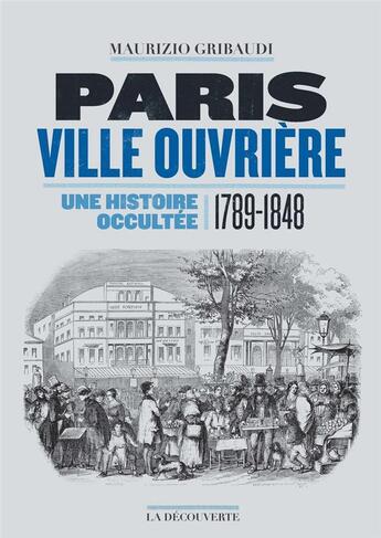 Couverture du livre « Paris ; ville ouvrière » de Maurizio Gribaudi aux éditions La Decouverte