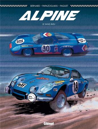 Couverture du livre « Alpine ; le sang bleu » de Denis Bernard et Christian Papazoglakis et Robert Paquet aux éditions Glenat
