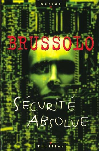 Couverture du livre « Securite Absolue » de Brussolo-S aux éditions Editions Du Masque