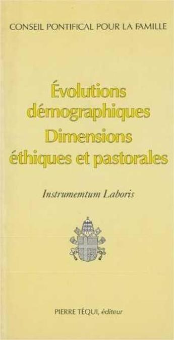 Couverture du livre « Instrumentum Laboris Evolutions Demographiques » de Pinckaers S aux éditions Tequi