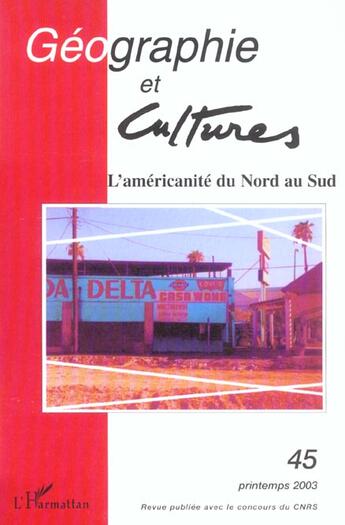 Couverture du livre « Revue Geographie Et Cultures T.45 » de Revue Geographie Et Culture aux éditions L'harmattan