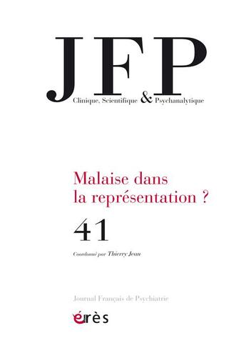 Couverture du livre « Journal français de psychiatrie t.41 : malaise dans la représentation ? » de Journal Francais De Psychiatrie aux éditions Eres