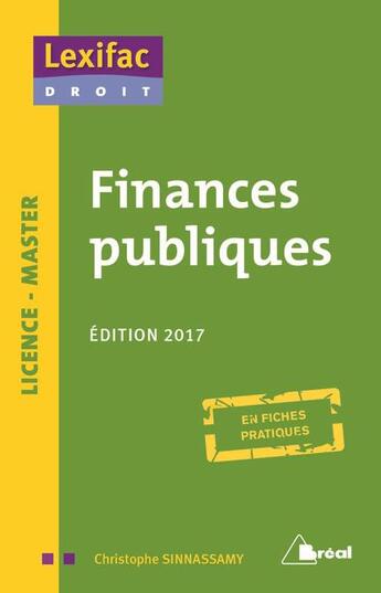 Couverture du livre « Finances publiques ; licence, master ; en fiches pratiques (édition 2017) » de Christophe Ssinnassamy aux éditions Breal