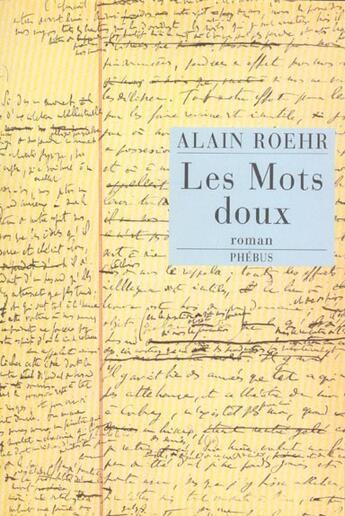 Couverture du livre « Les mots doux » de Alain Roehr aux éditions Phebus