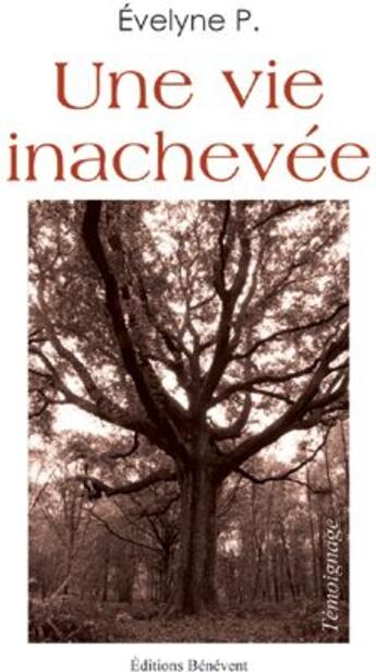 Couverture du livre « Une vie inachevée » de Evelyne P. aux éditions Benevent